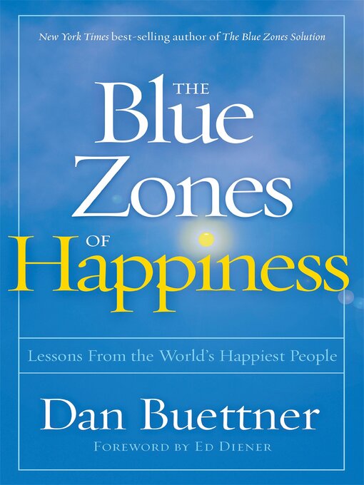 Title details for The Blue Zones of Happiness by Dan Buettner - Available